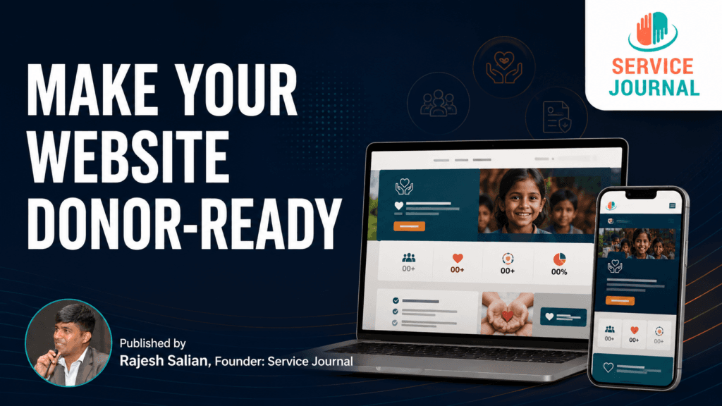 Indian NGO professional reviewing a donor-ready website featuring impact, transparency and donation information, with Service Journal branding.